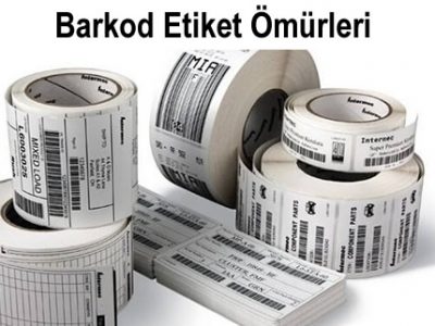 Barkod Etiket Ömürleri
