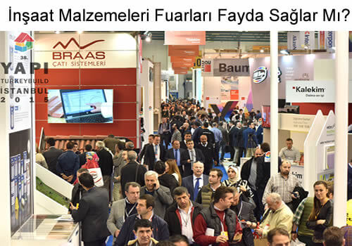 İnşaat Malzemeleri Fuarları Fayda Sağlar Mı?
